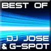 Best of DJ Jose & G-Spot album lyrics, reviews, download