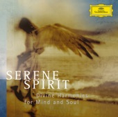 Serene Spirits - Divine Harmonies for Mind and Soul, 2004