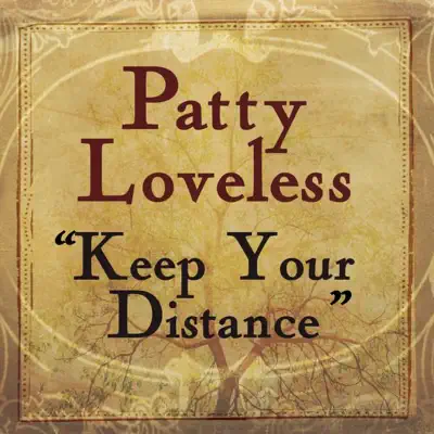 Keep Your Distance - Single - Patty Loveless