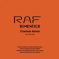 Dimentica (Titanium Remix vs. Claudio Coccoluto) - Single - Raf