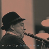 Woody Herman - Woodchopper's Ball