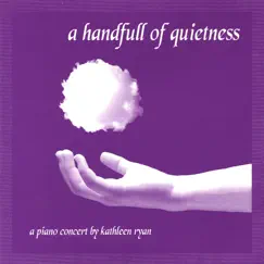 A Handfull of Quietness by Kathleen Ryan album reviews, ratings, credits