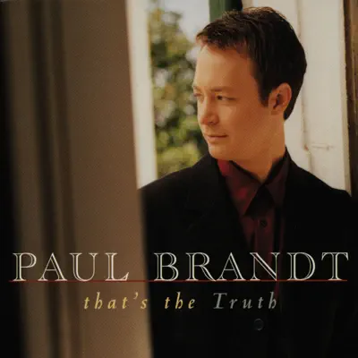 That's the Truth - Single - Paul Brandt
