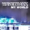 My World  (Next Generation Mix) - Wavetraxx lyrics
