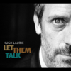 Let Them Talk - Хью Лори