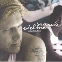 Samuli Edelmann - Mun Sydämellä On Kypärä
