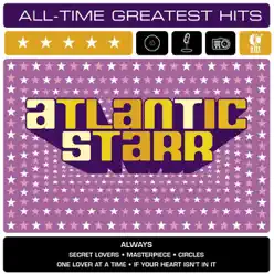 Atlantic Starr: All-Time Greatest Hits - Atlantic Starr