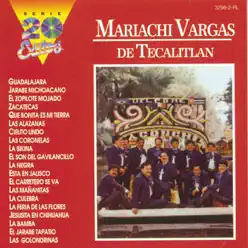 Serie 20 Éxitos: Mariachi Vargas de Tecalitlán - Mariachi Vargas de Tecalitlán