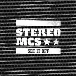 Set It Off - EP - Stereo MC's Set It Off - EP - Stereo MC's