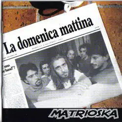 La domenica mattina - Matrioska