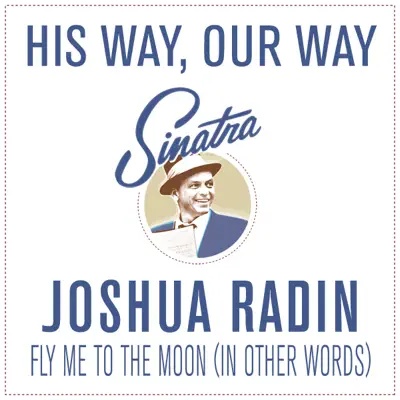 Fly Me to the Moon - Single - Joshua Radin