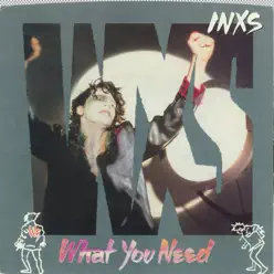 What You Need / Sweet As Sin [Digital 45] - Inxs