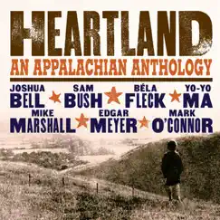 Heartland: An Appalachian Anthology by Joshua Bell, Sam Bush, Béla Fleck, Yo-Yo Ma, Mike Marshall, Edgar Meyer & Mark O'Connor album reviews, ratings, credits