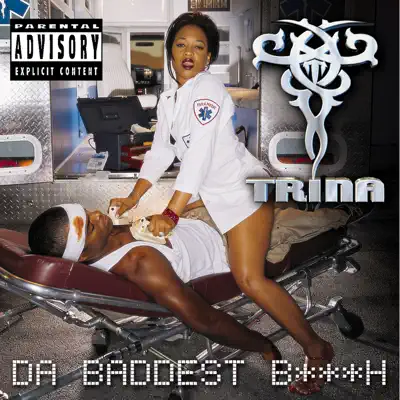 Da Baddest Bitch (Bonus Track Version) - Trina