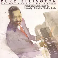 Solos, Duets, & Trios - Duke Ellington