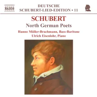 Schubert: North German Poets by Hanno Muller-Brachmann & Ulrich Eisenlohr album reviews, ratings, credits