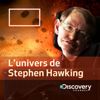 Voyage dans le temps - L'univers de Stephen Hawking