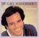 Il faut toujours un perdant (Hey) - Julio Iglesias