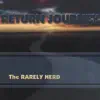 Return Journey album lyrics, reviews, download