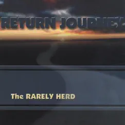 Return Journey by The Rarely Herd album reviews, ratings, credits
