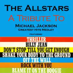 A Tribute to Michael Jackson (Greatest Hits Medley) by The Allstars album reviews, ratings, credits