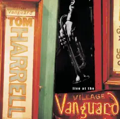Tom Harrell: Live at the Village Vanguard by Tom Harrell album reviews, ratings, credits