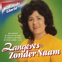 Hollands Glorie - Zangeres Zonder Naam