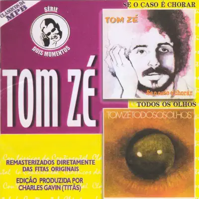 Dois Momentos - Tom Zé