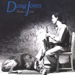 Shades of Gray by Doug Jones album reviews, ratings, credits