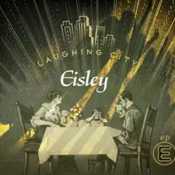 Laughing City - EP - Eisley