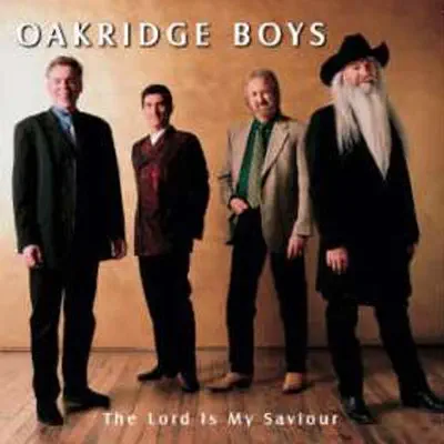 Lord Is My Saviour - The Oak Ridge Boys