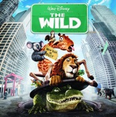 The Wild - Music from the Motion Pictures