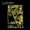 DJ Gregory Presents Solaris album lyrics, reviews, download