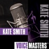 Voice Masters: Kate Smith