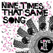 9 Times That Same Song