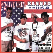 2 Live Crew - Banned In The Usa