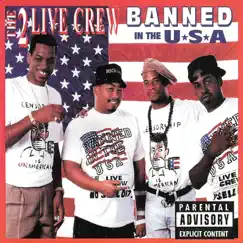 Banned In the USA by The 2 Live Crew album reviews, ratings, credits