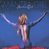 Mantra Girl, 2002