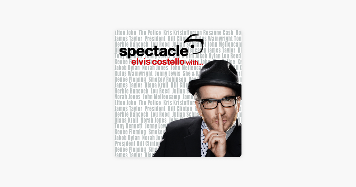 Spectacle: Elvis Costello With..., Season 1 on iTunes