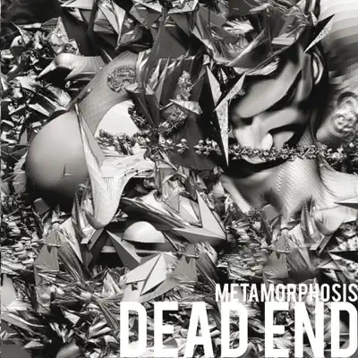 METAMORPHOSIS - Dead End