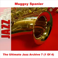 The Ultimate Jazz Archive 7: Muggsy Spanier, Vol. 1 by Muggsy Spanier album reviews, ratings, credits