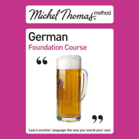 Michel Thomas - Michel Thomas Method: German Foundation Course (Unabridged) artwork