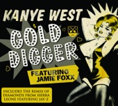 Gold Digger (feat. Jamie Foxx) by Kanye West