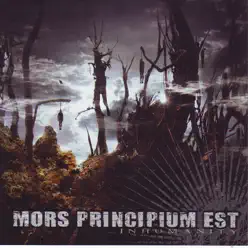 Inhumanity - Mors Principium Est