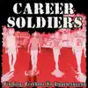 Career Soldiers