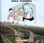 Cakes by Max Tundra