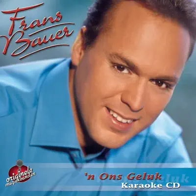 'n ons geluk (Karaoke Versions) - Frans Bauer 'n ons geluk (Karaoke Versions) - Frans Bauer