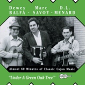 Dewey Balfa, Marc Savoy & D.L. Menard - Port Arthur Blues