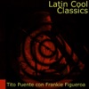 Latin Cool Classics