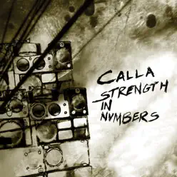 Strength In Numbers (Bonus Track Version) - Calla